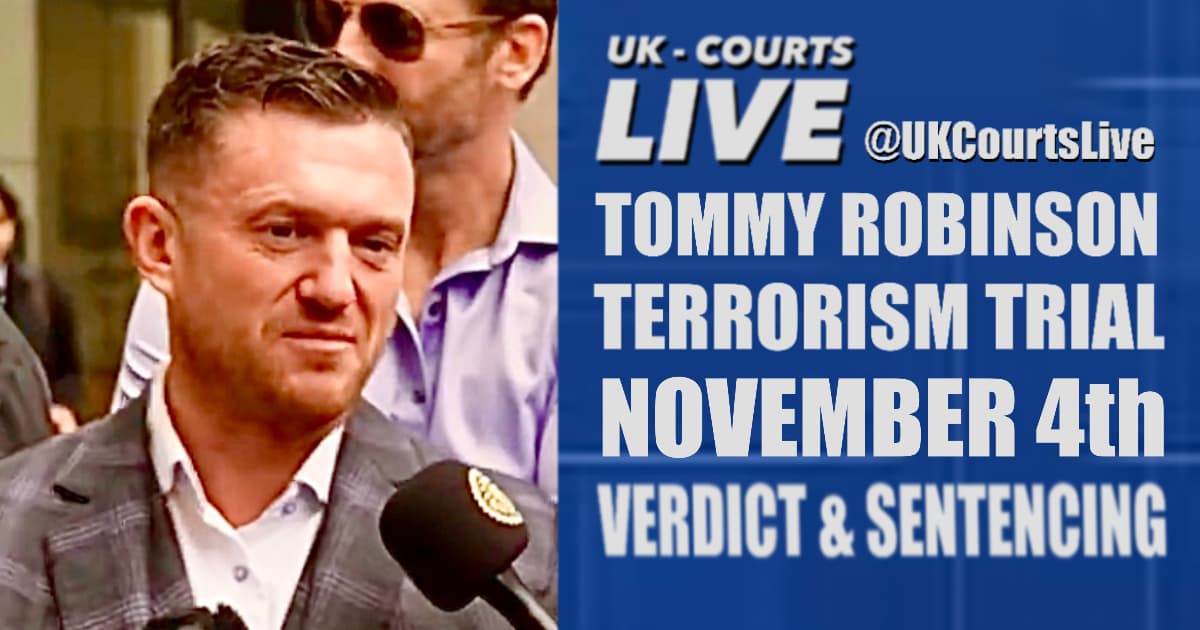 Tommy Robinson Trial Verdict and Sentencing
