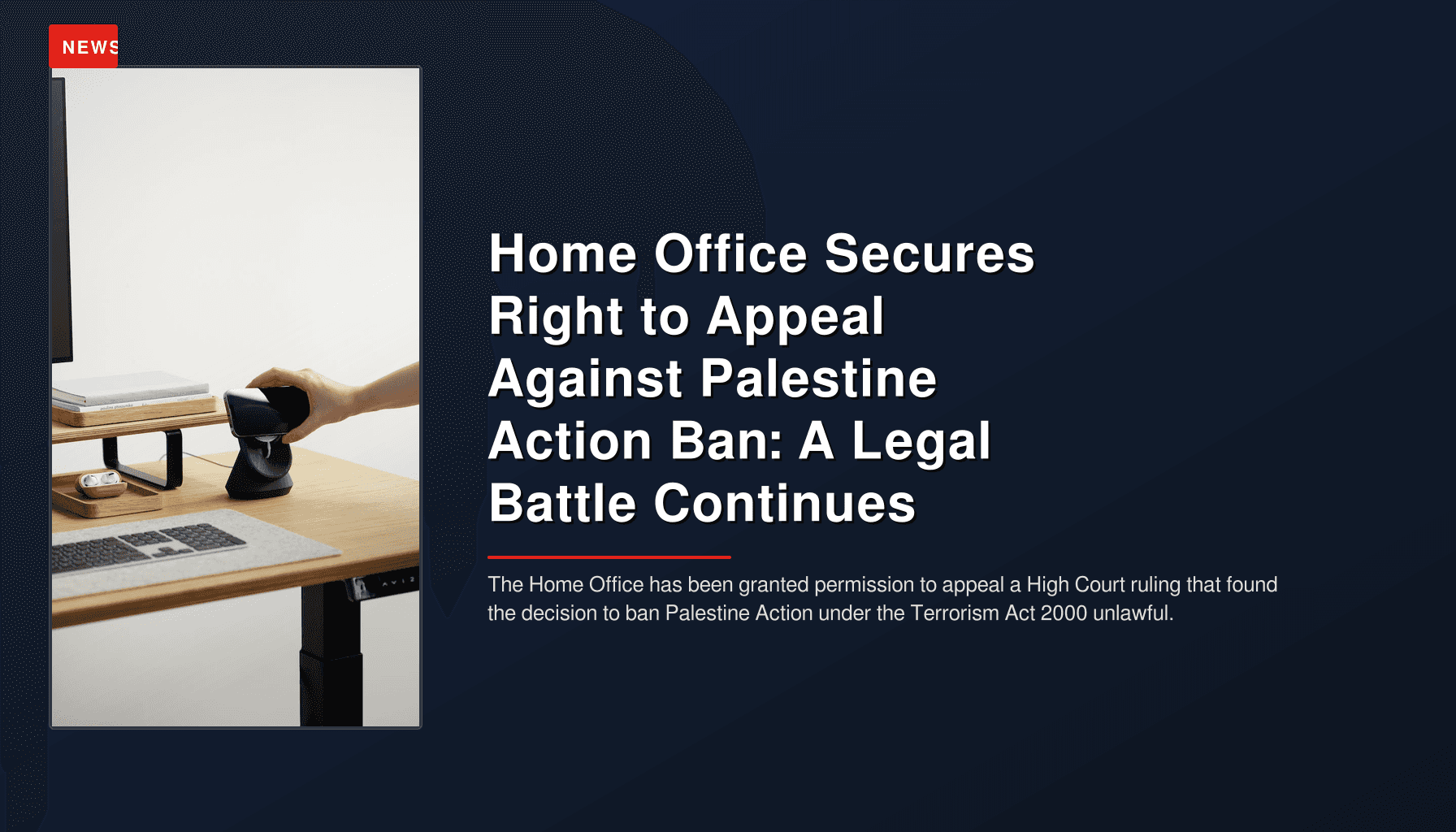 Home Office Secures Right to Appeal Against Palestine Action Ban: A Legal Battle Continues