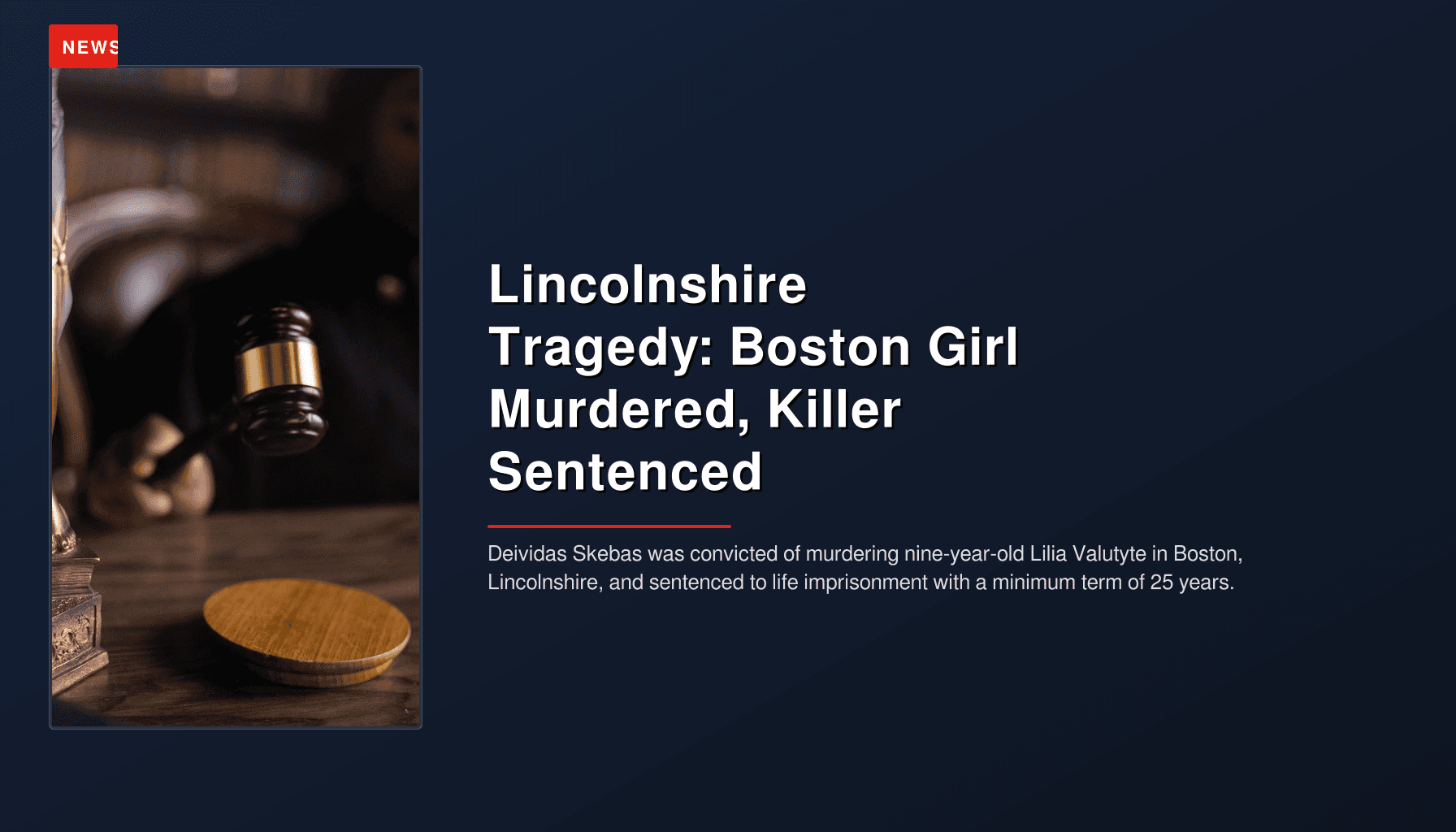 Lincolnshire Tragedy: Boston Girl Murdered, Killer Sentenced