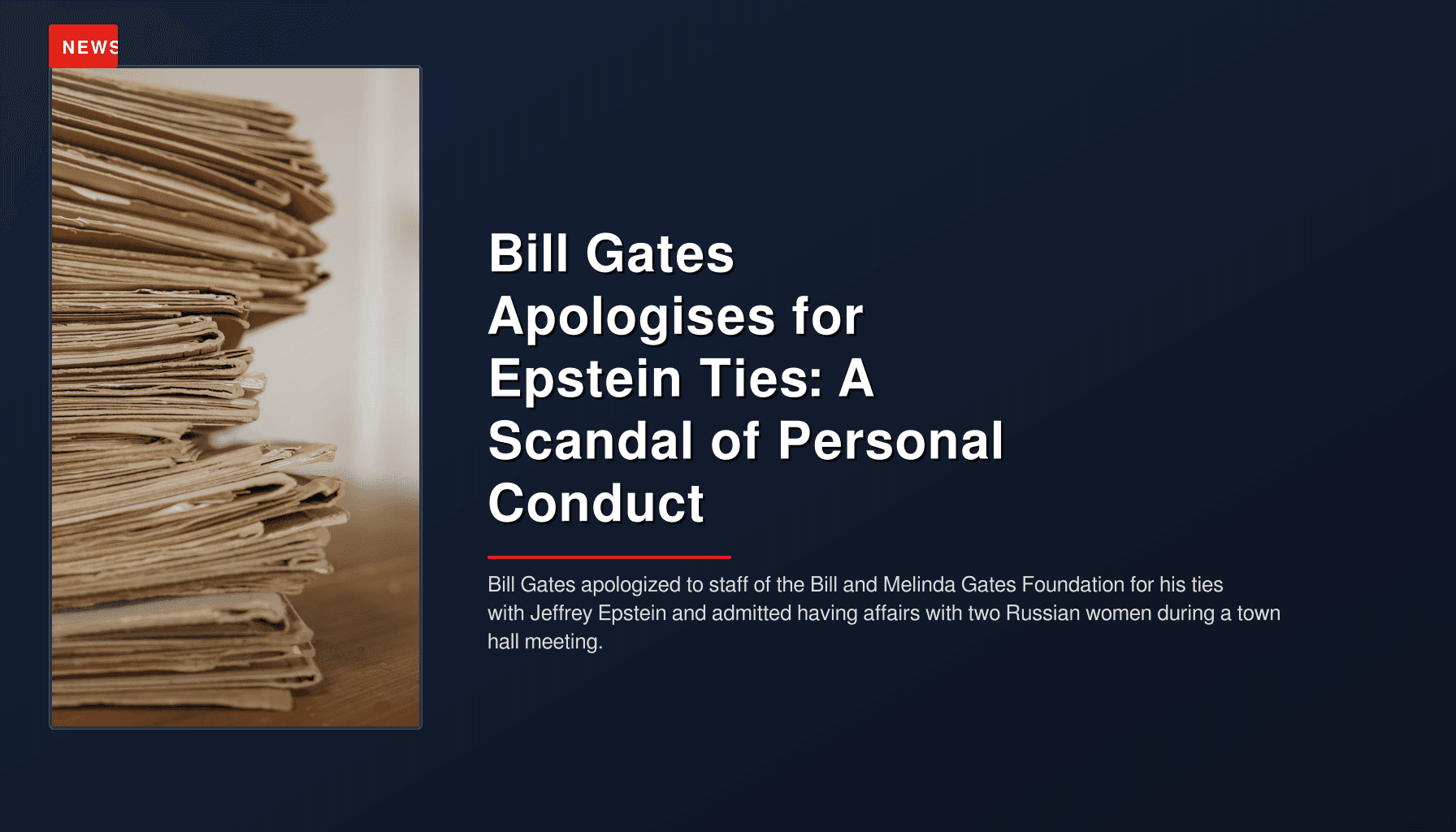 Bill Gates Apologises for Epstein Ties: A Scandal of Personal Conduct
