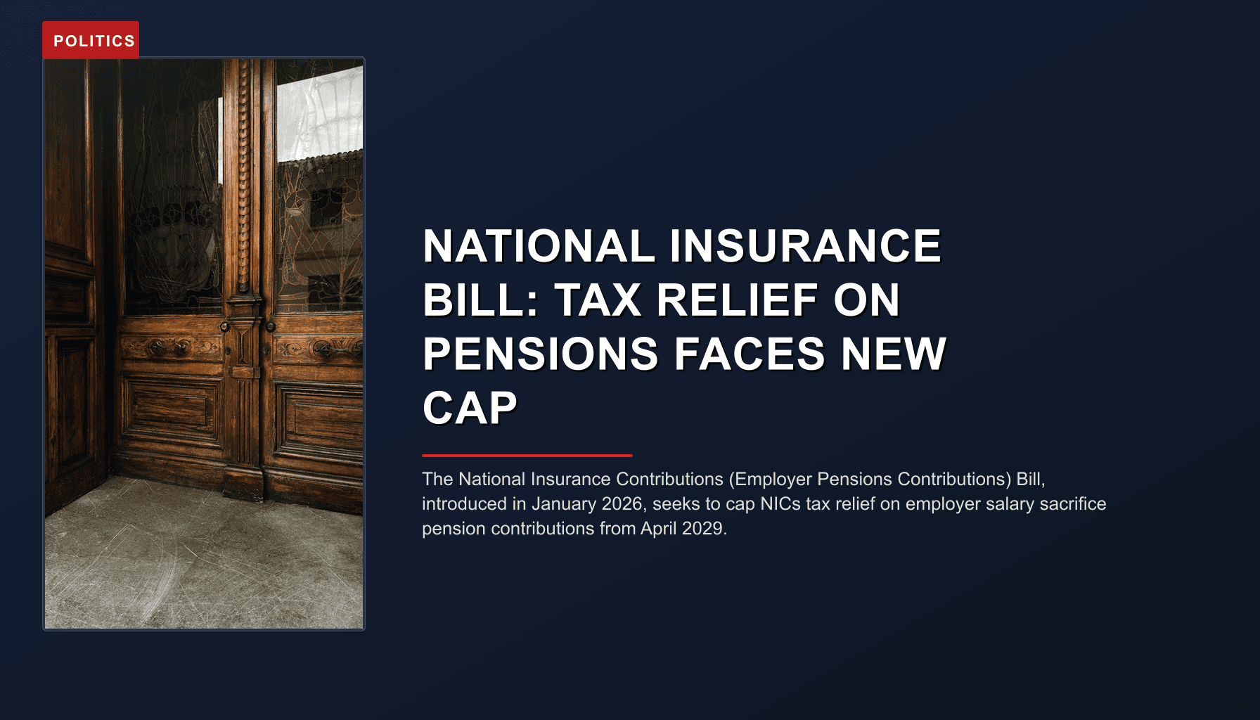 POLITICS: NATIONAL INSURANCE BILL: TAX RELIEF ON PENSIONS FACES NEW CAP — VPNews
