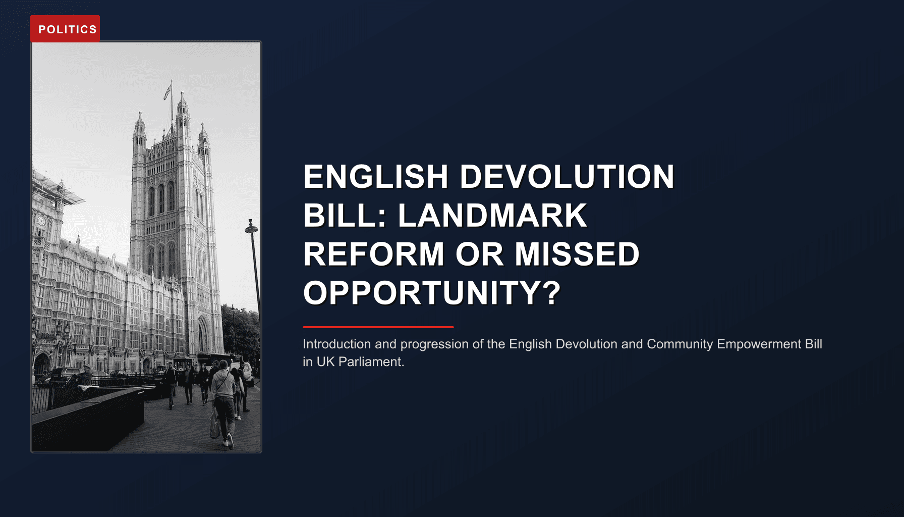 POLITICS: ENGLISH DEVOLUTION BILL: LANDMARK REFORM OR MISSED OPPORTUNITY? — VPNews