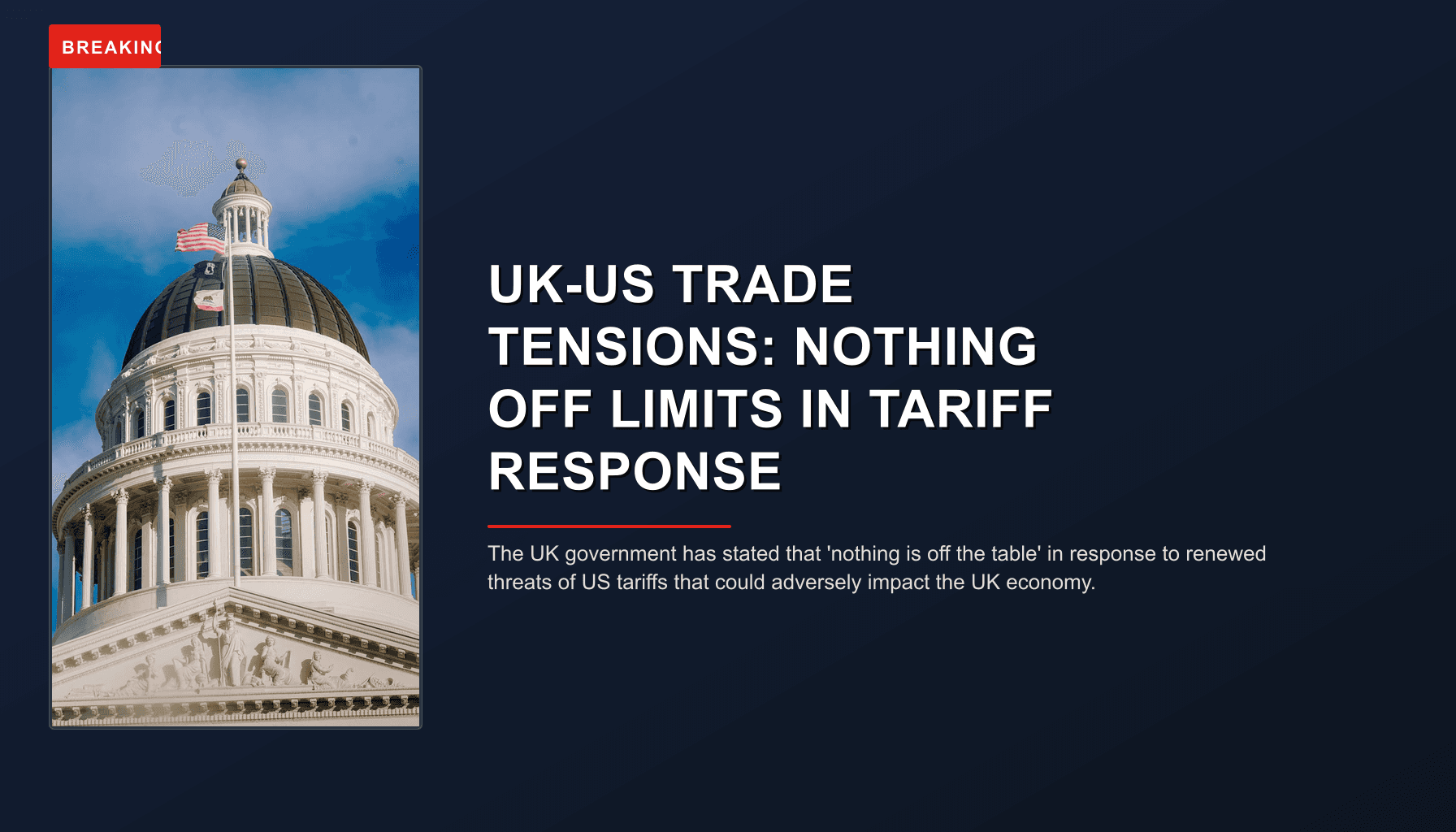 BREAKING: UK-US TRADE TENSIONS: NOTHING OFF LIMITS IN TARIFF RESPONSE — VPNews