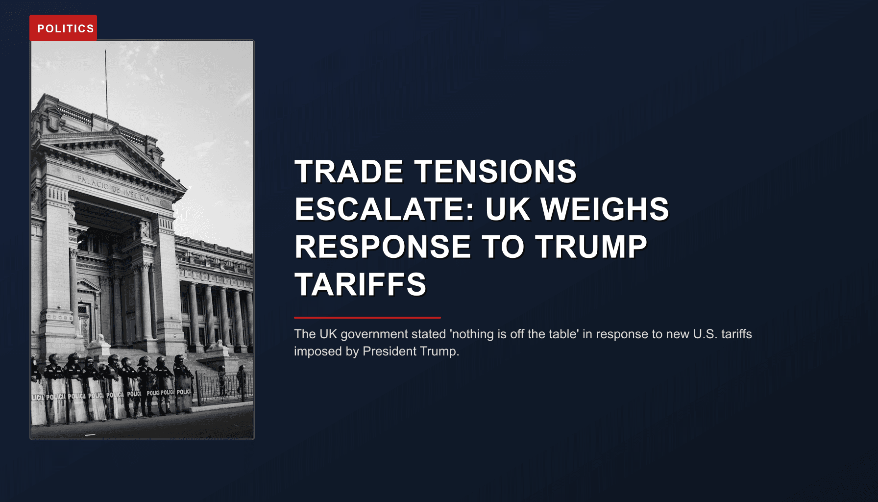 POLITICS: TRADE TENSIONS ESCALATE: UK WEIGHS RESPONSE TO TRUMP TARIFFS — VPNews