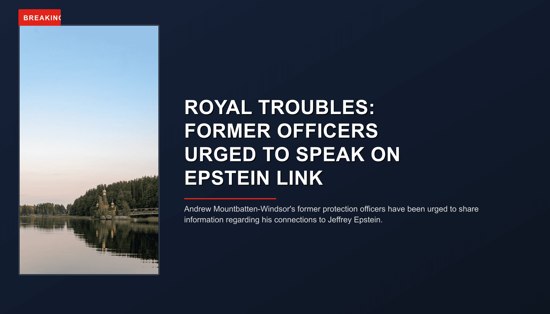 BREAKING: ROYAL TROUBLES: FORMER OFFICERS URGED TO SPEAK ON EPSTEIN LINK — VPNews