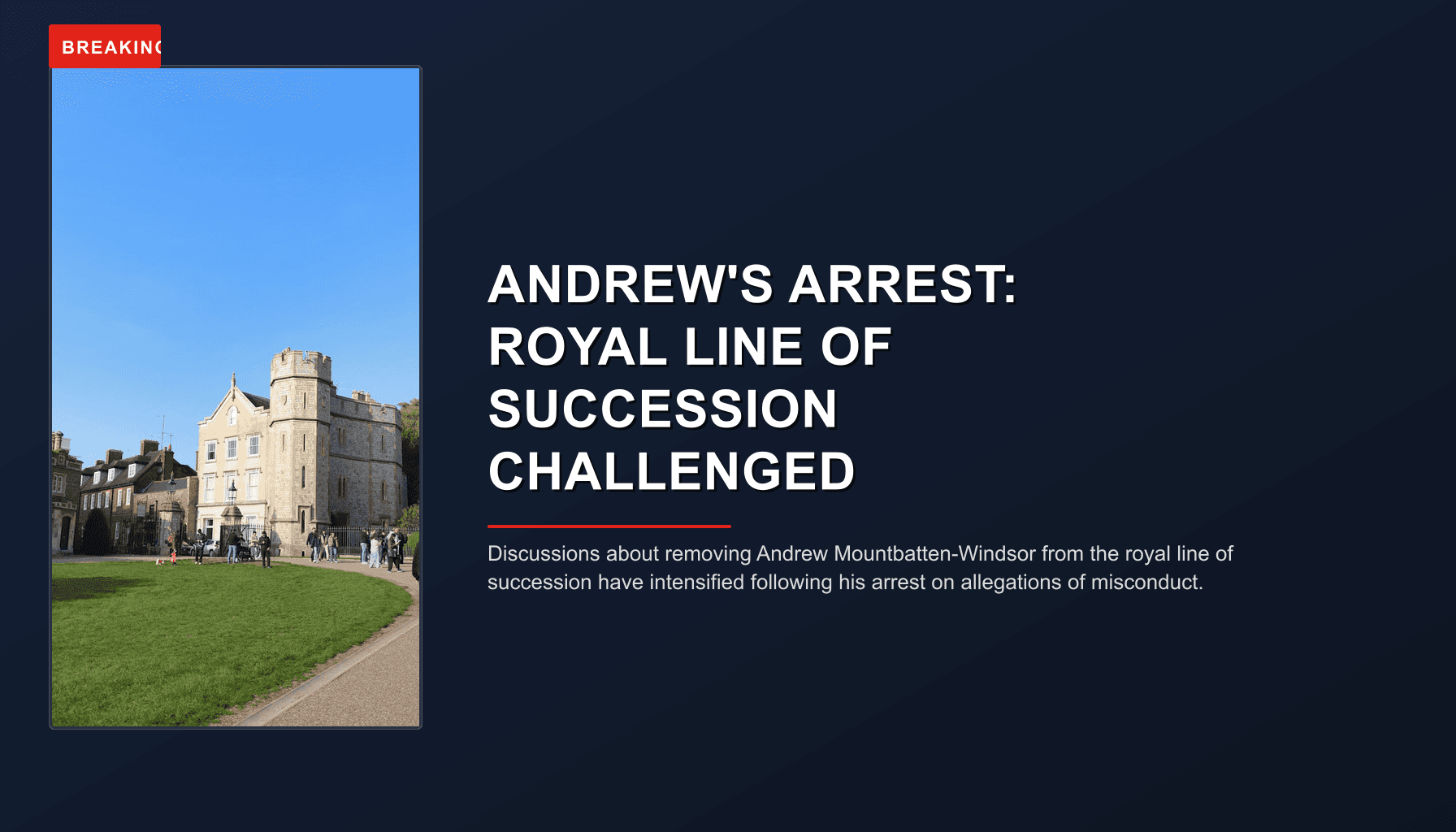 BREAKING: ANDREW'S ARREST: ROYAL LINE OF SUCCESSION CHALLENGED — VPNews