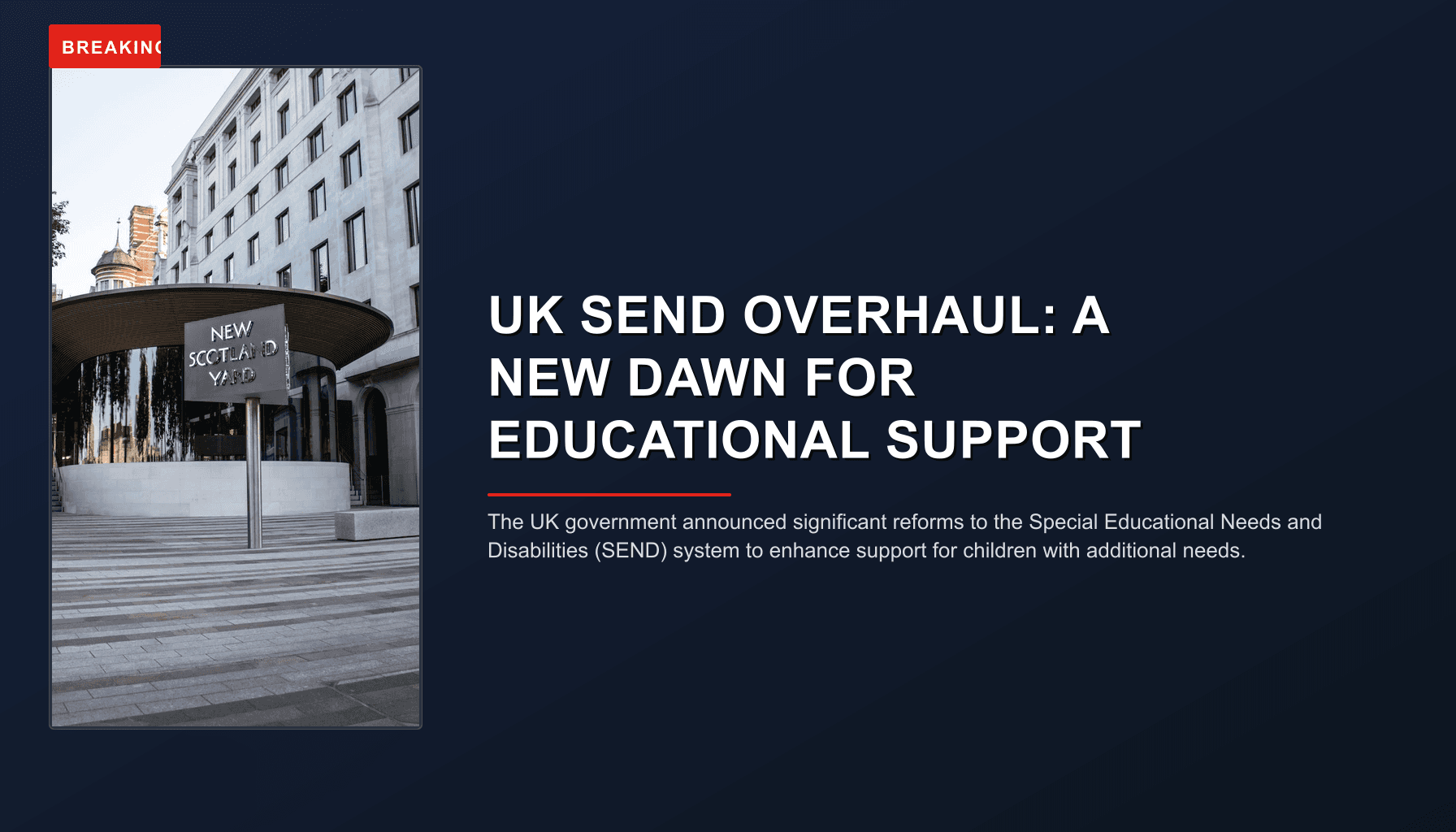 BREAKING: UK SEND OVERHAUL: A NEW DAWN FOR EDUCATIONAL SUPPORT — VPNews