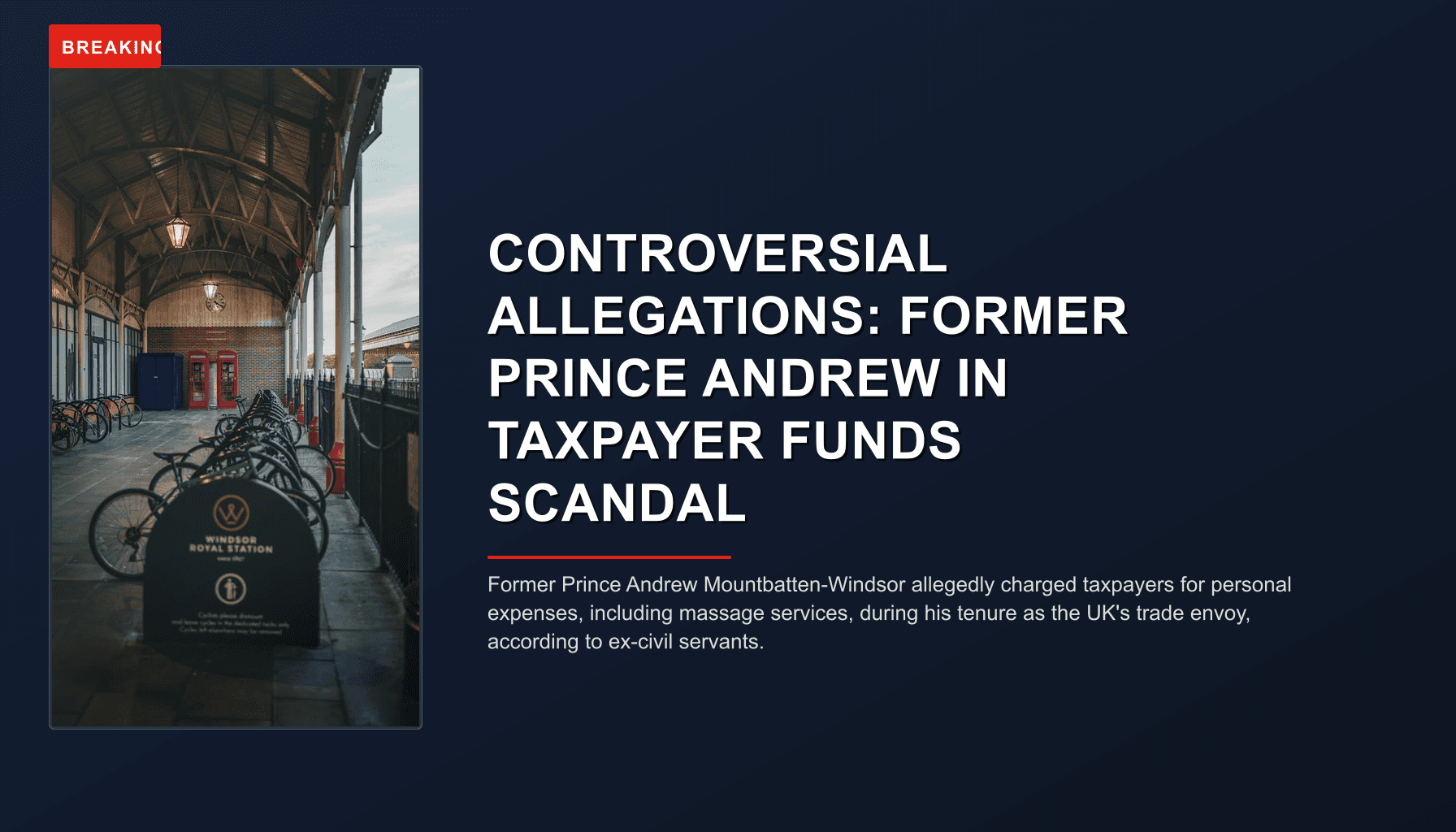 BREAKING: CONTROVERSIAL ALLEGATIONS: FORMER PRINCE ANDREW IN TAXPAYER FUNDS SCANDAL — VPNews