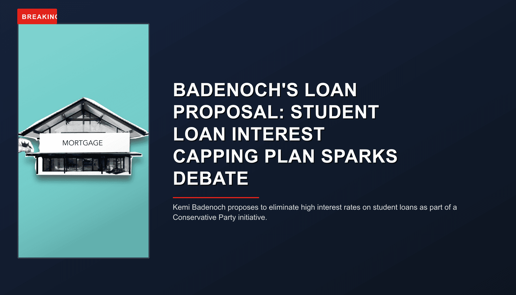 BREAKING: BADENOCH'S LOAN PROPOSAL: STUDENT LOAN INTEREST CAPPING PLAN SPARKS DEBATE — VPNews
