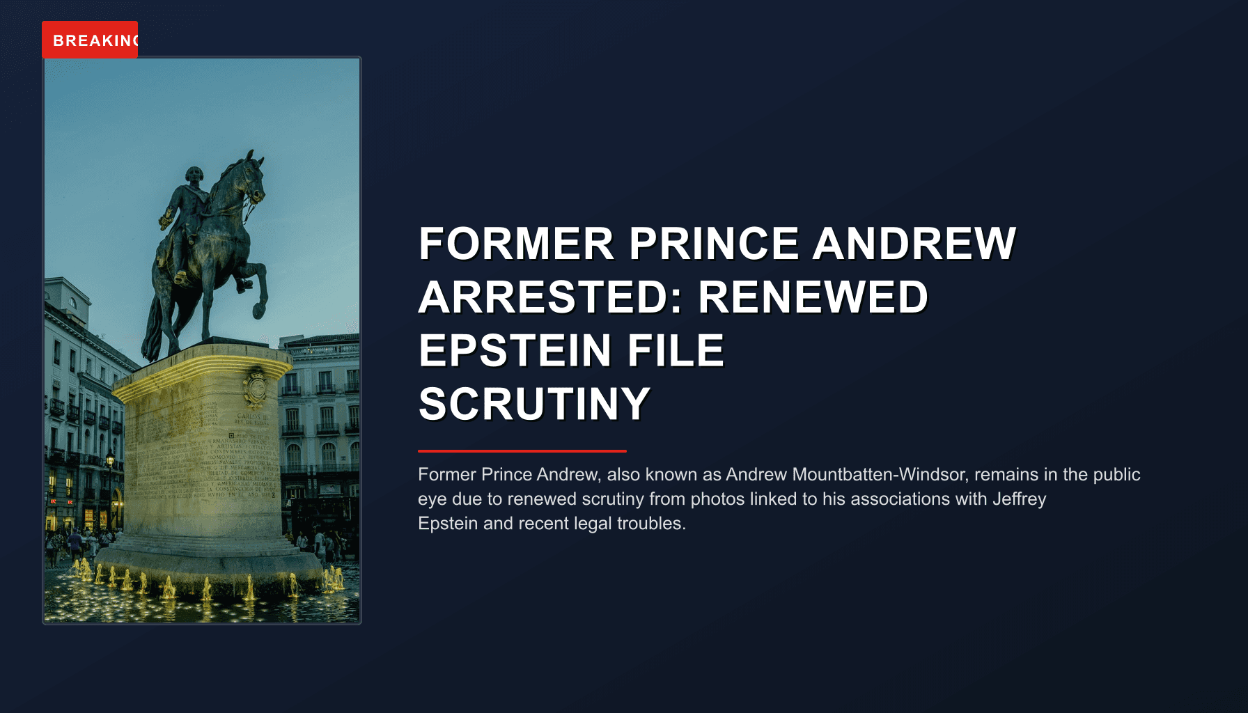 BREAKING: FORMER PRINCE ANDREW ARRESTED: RENEWED EPSTEIN FILE SCRUTINY — VPNews
