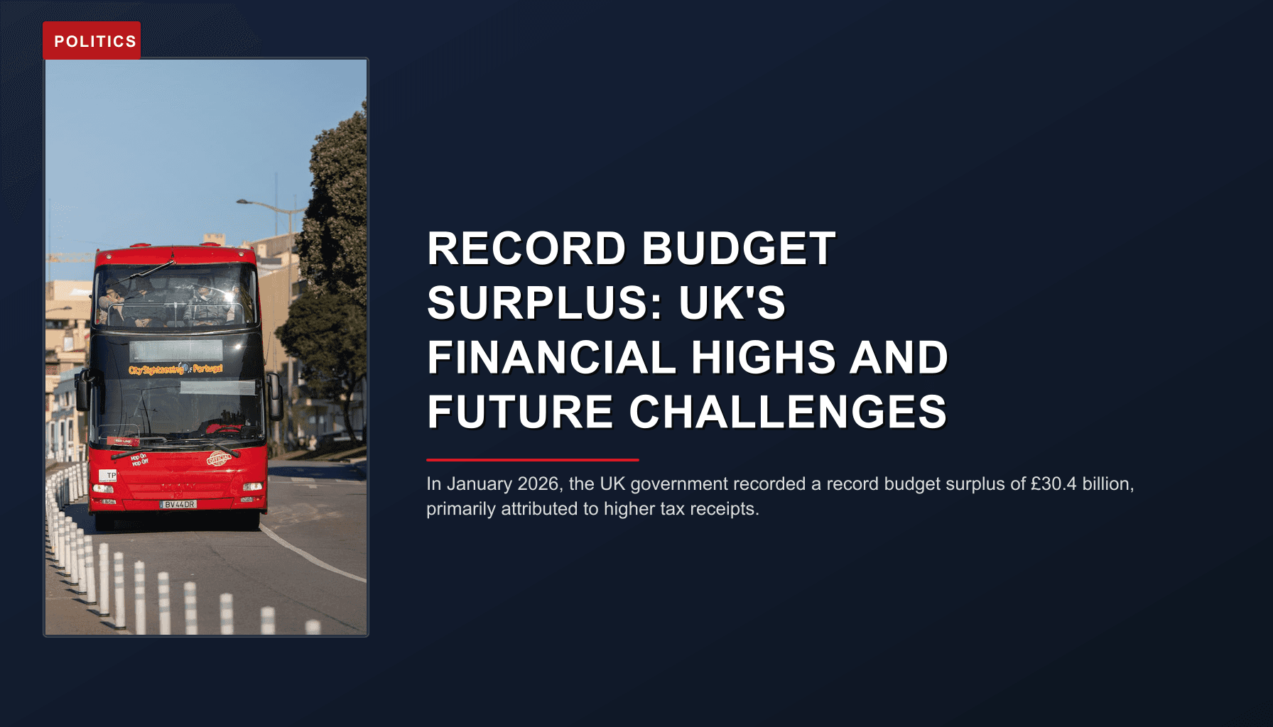 POLITICS: RECORD BUDGET SURPLUS: UK'S FINANCIAL HIGHS AND FUTURE CHALLENGES — VPNews