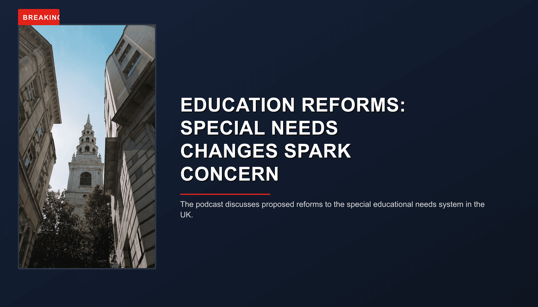 BREAKING: EDUCATION REFORMS: SPECIAL NEEDS CHANGES SPARK CONCERN — VPNews
