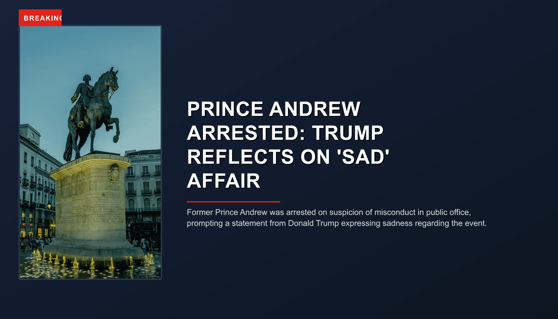 BREAKING: PRINCE ANDREW ARRESTED: TRUMP REFLECTS ON 'SAD' AFFAIR — VPNews
