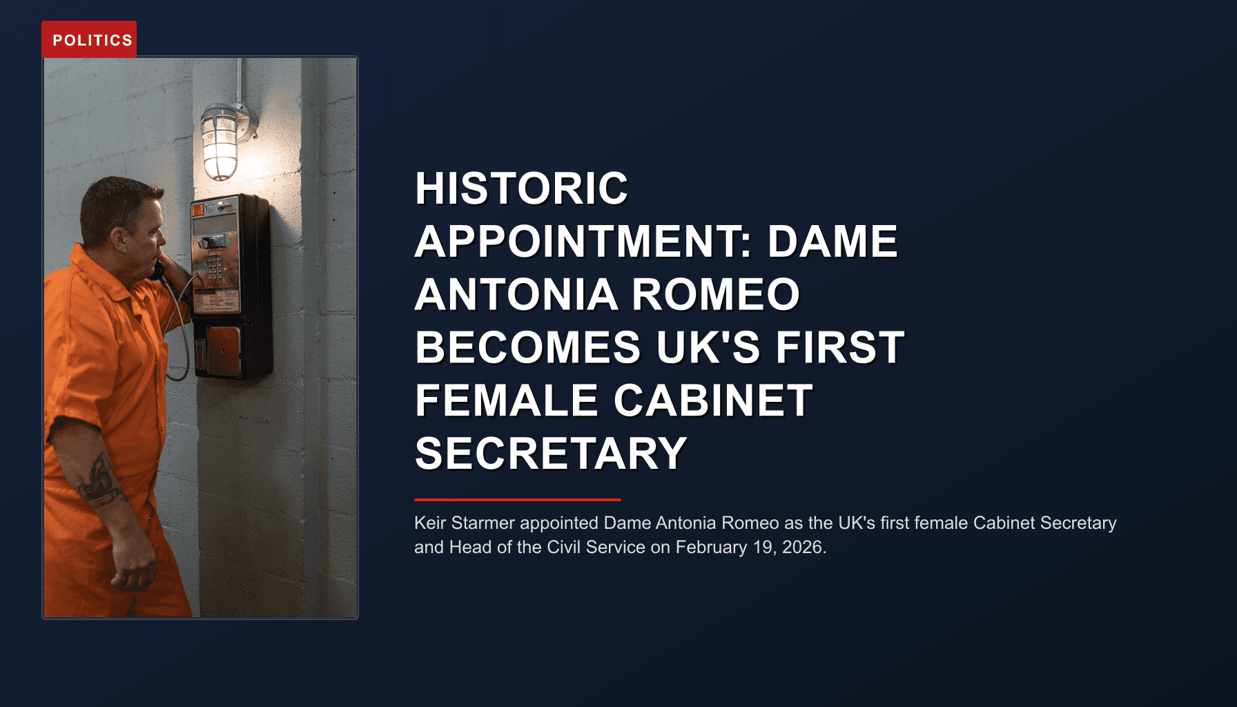 POLITICS: HISTORIC APPOINTMENT: DAME ANTONIA ROMEO BECOMES UK'S FIRST FEMALE CABINET SECRETARY — VPNews