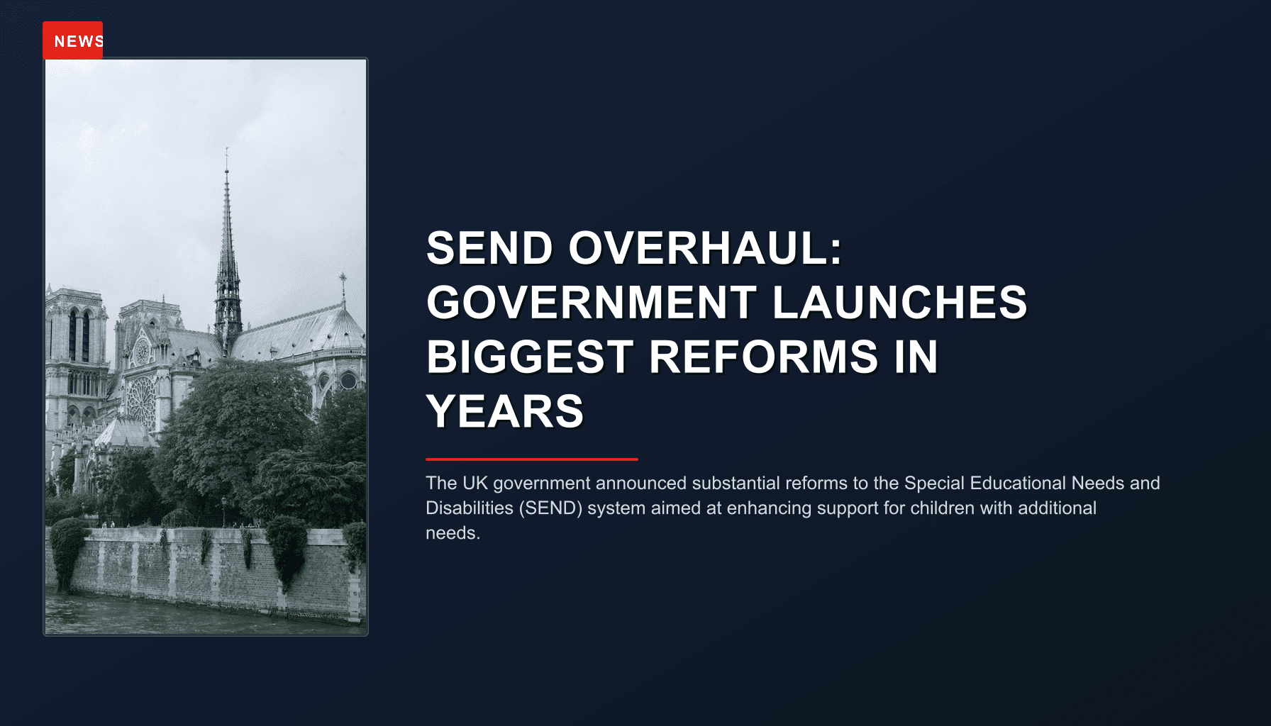 NEWS: SEND OVERHAUL: GOVERNMENT LAUNCHES BIGGEST REFORMS IN YEARS — VPNews