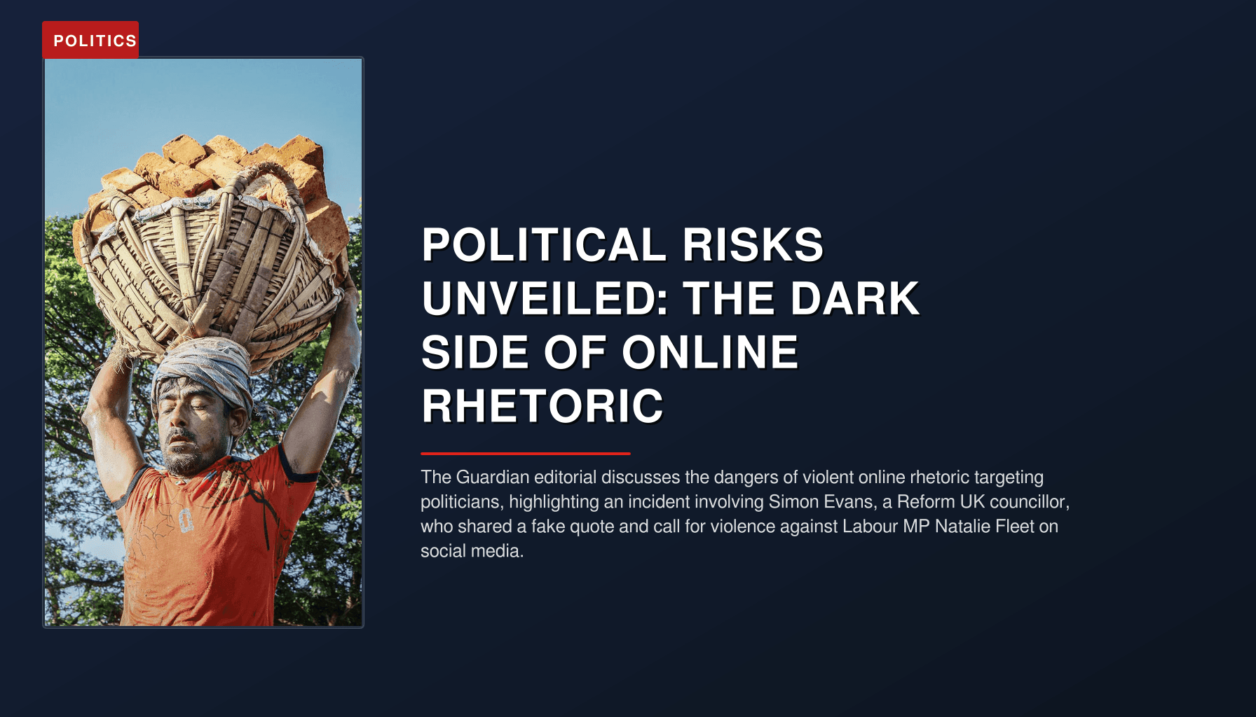 POLITICS: POLITICAL RISKS UNVEILED: THE DARK SIDE OF ONLINE RHETORIC — VPNews