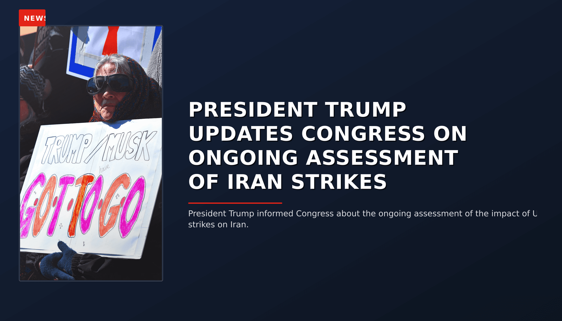 NEWS: PRESIDENT TRUMP UPDATES CONGRESS ON ONGOING ASSESSMENT OF IRAN STRIKES — VPNews