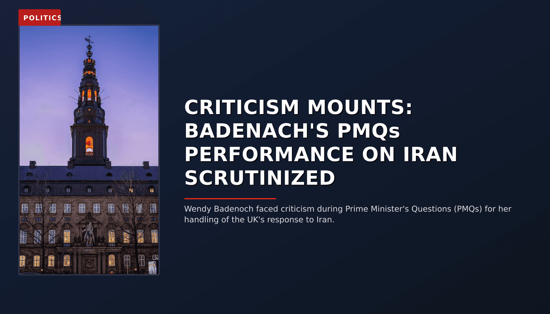 POLITICS: CRITICISM MOUNTS: BADENACH'S PMQs PERFORMANCE ON IRAN SCRUTINIZED — VPNews