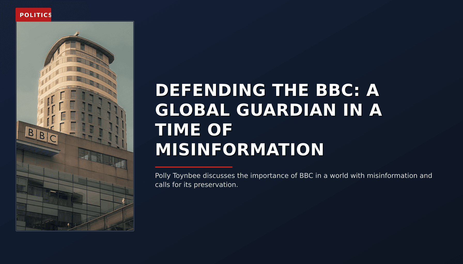 POLITICS: DEFENDING THE BBC: A GLOBAL GUARDIAN IN A TIME OF MISINFORMATION — VPNews