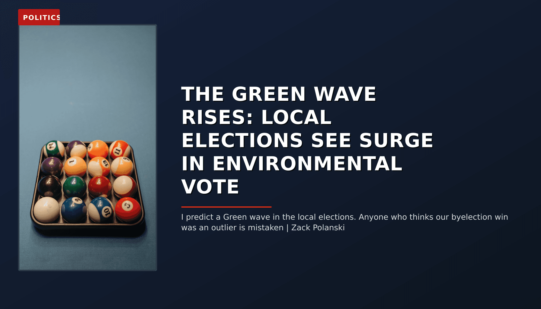 POLITICS: THE GREEN WAVE RISES: LOCAL ELECTIONS SEE SURGE IN ENVIRONMENTAL VOTE — VPNews