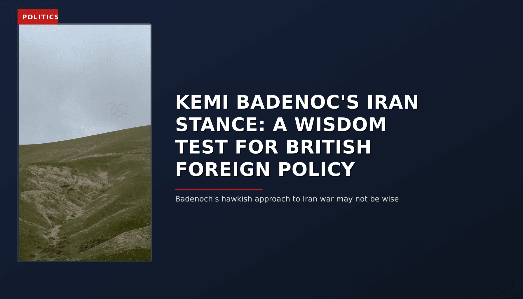 POLITICS: KEMI BADENOC'S IRAN STANCE: A WISDOM TEST FOR BRITISH FOREIGN POLICY — VPNews