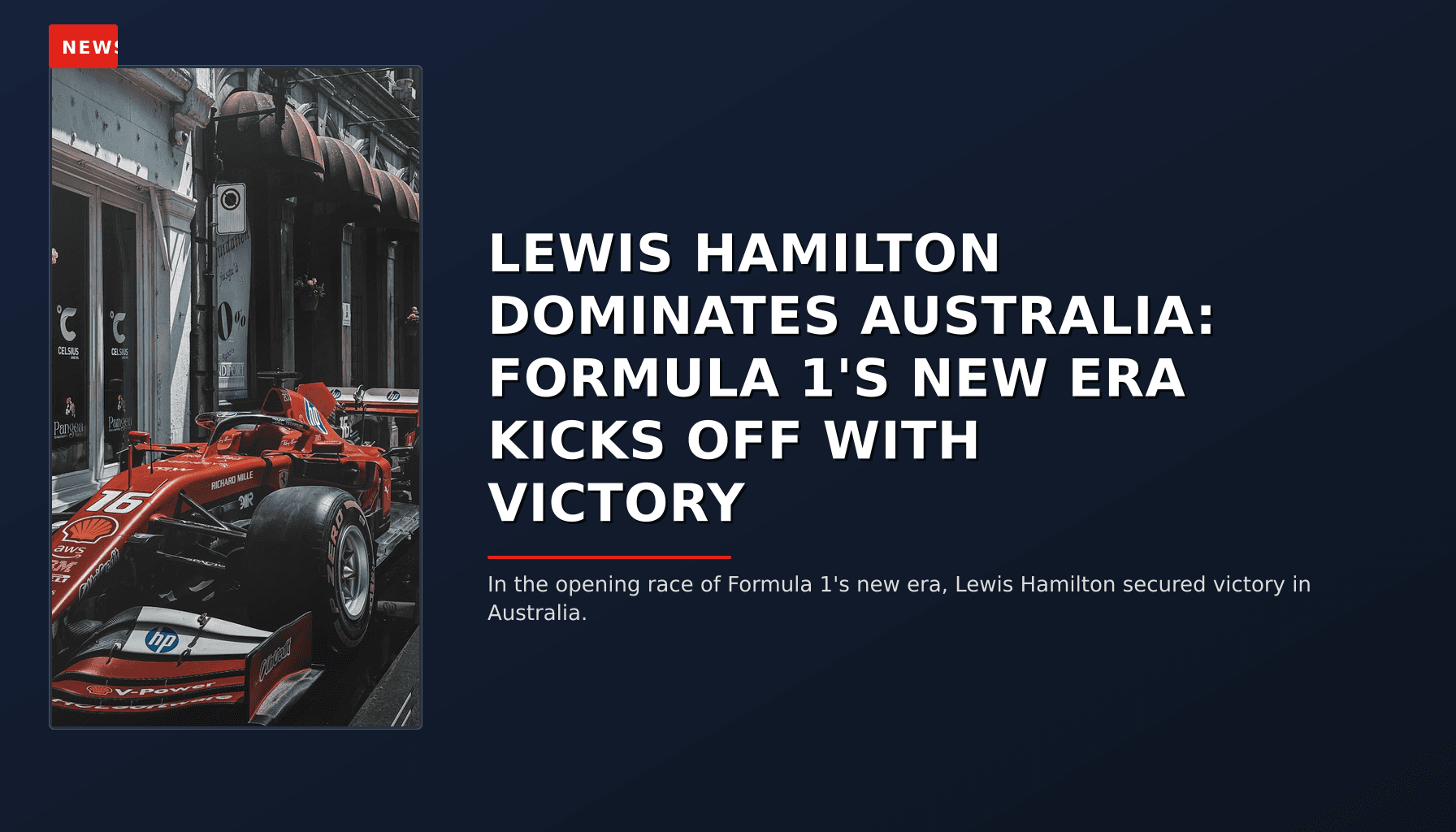 NEWS: LEWIS HAMILTON DOMINATES AUSTRALIA: FORMULA 1'S NEW ERA KICKS OFF WITH VICTORY — VPNews
