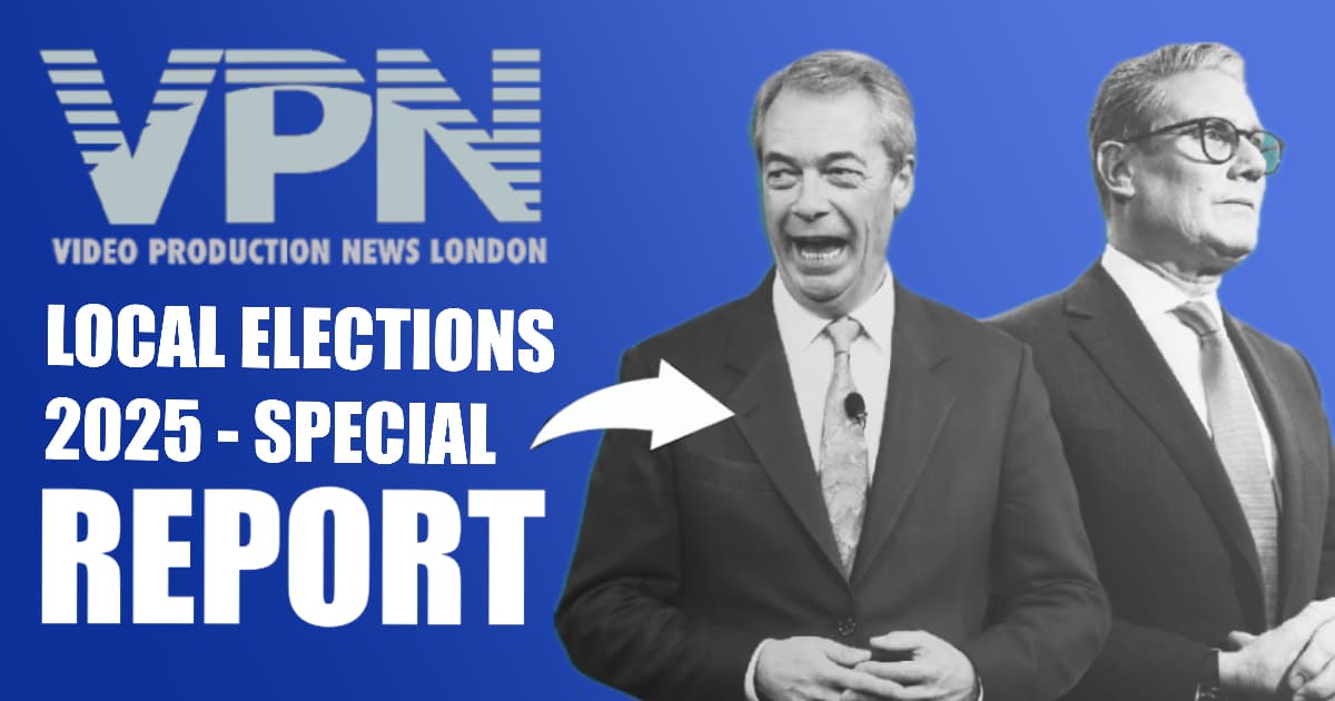 Promotional graphic for Video Production News London featuring the text ‘Local Elections 2025 – Special Report’ in bold white font, with a blue electric neon theme, and black-and-white cut-outs of Nigel Farage and Keir Starmer, under the VPN logo.